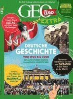 bokomslag GEOlino extra 99/2023 - Deutsche Geschichte von 1900 bis 2000