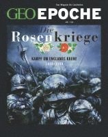 bokomslag GEO Epoche 120/2023 - Die Rosenkriege