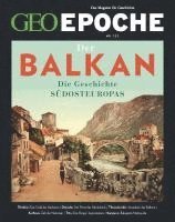 bokomslag GEO Epoche / GEO Epoche 122/2023 - Balkan