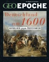 bokomslag GEO Epoche 124/2023 - Deutschland um 16. Jahrhundert