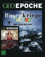 bokomslag GEO Epoche mit DVD 120/2023 - Die Rosenkriege