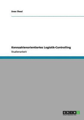 bokomslag Kennzahlenorientiertes Logistik-Controlling