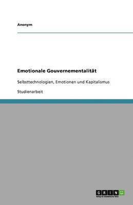 Anonymous - Emotionale Gouvernementalität, Häftad