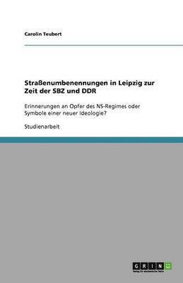 Straenumbenennungen in Leipzig zur Zeit der SBZ und DDR 1