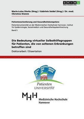 bokomslag Die Bedeutung virtueller Selbsthilfegruppen fr Patienten, die von seltenen Erkrankungen betroffen sind