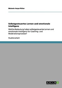 bokomslag Selbstgesteuertes Lernen und emotionale Intelligenz