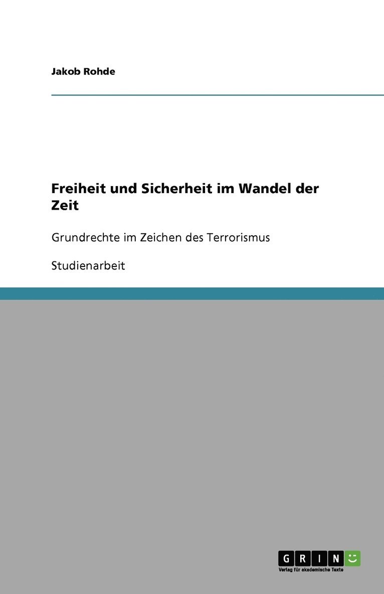 Freiheit und Sicherheit im Wandel der Zeit 1