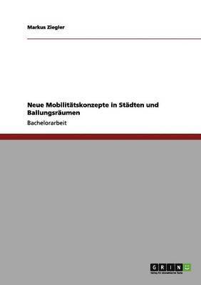 bokomslag Neue Mobilitätskonzepte in Städten und Ballungsräumen