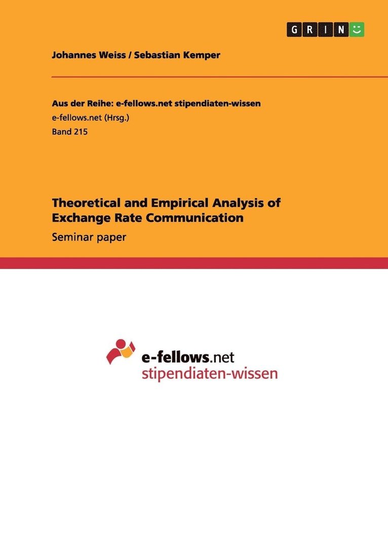 Theoretical and Empirical Analysis of Exchange Rate Communication 1