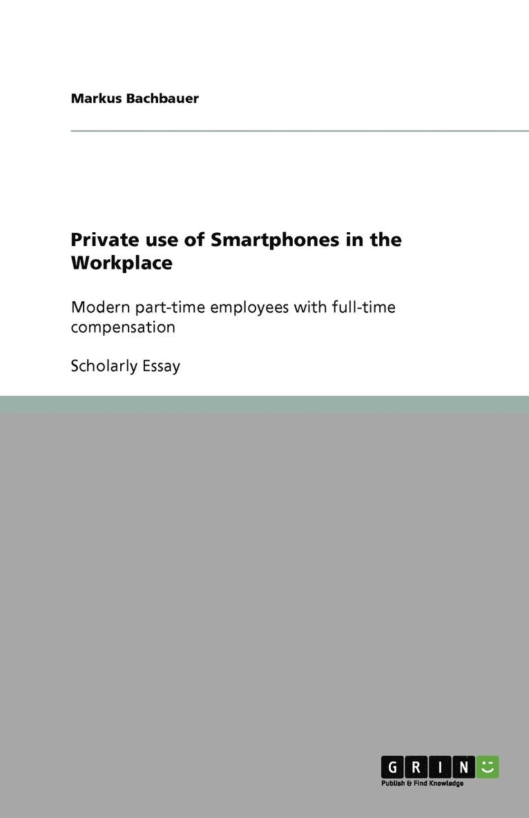 Private use of Smartphones in the Workplace 1