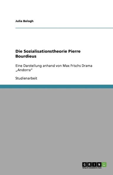 bokomslag Die Sozialisationstheorie Pierre Bourdieus