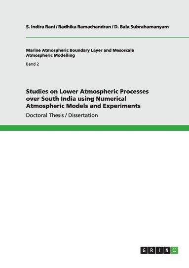 bokomslag Studies on Lower Atmospheric Processes over South India using Numerical Atmospheric Models and Experiments