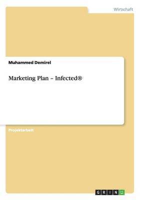 bokomslag Marketing Plan - Infected(R)