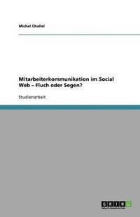 bokomslag Mitarbeiterkommunikation Im Social Web - Fluch Oder Segen?