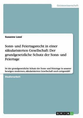 bokomslag Sonn- und Feiertagsrecht in einer skularisierten Gesellschaft