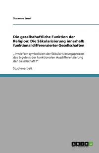 bokomslag Die gesellschaftliche Funktion der Religion