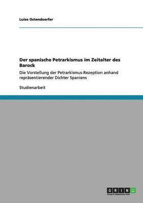 bokomslag Der spanische Petrarkismus im Zeitalter des Barock