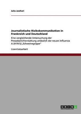 bokomslag Journalistische Risikokommunikation in Frankreich Und Deutschland