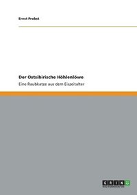 bokomslag Der Ostsibirische Hhlenlwe