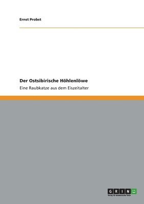 Der Ostsibirische Hhlenlwe 1