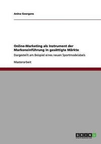 bokomslag Online-Marketing als Instrument der Markeneinfuhrung in gesattigte Markte