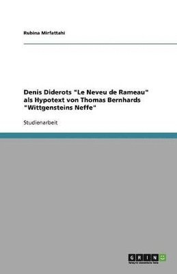 bokomslag Denis Diderots "Le Neveu de Rameau" als Hypotext von Thomas Bernhards "Wittgensteins Neffe"