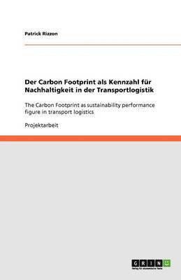 bokomslag Carbon Footprint als Kennzahl für Nachhaltigkeit in der Transportlogistik