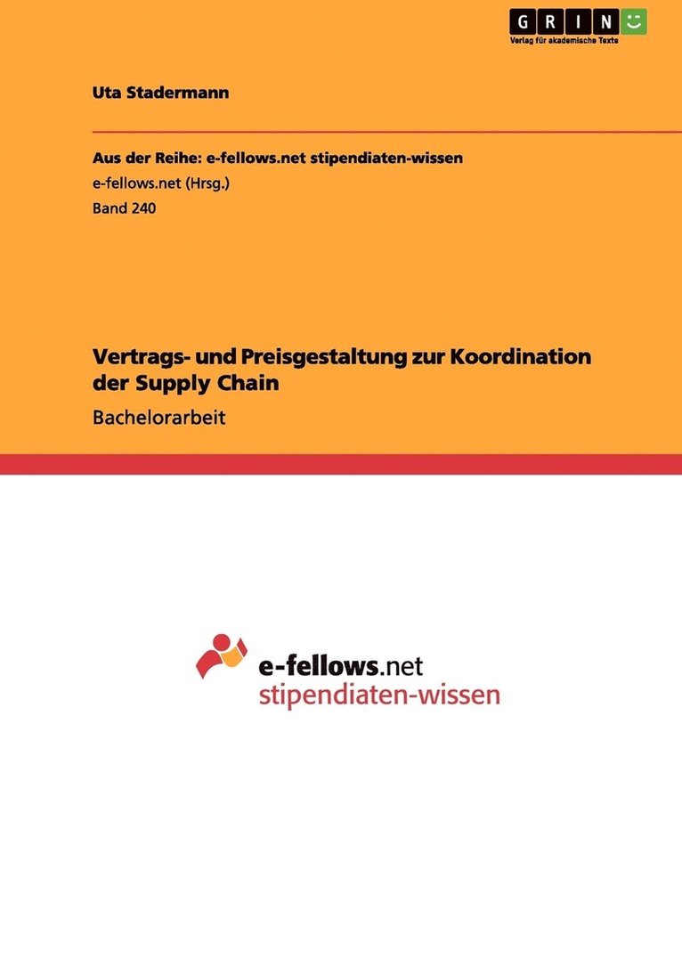 Vertrags- und Preisgestaltung zur Koordination der Supply Chain 1