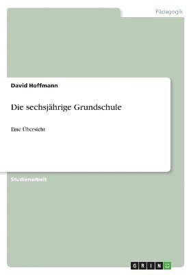 David Hoffmann - sechsjährige Grundschule, Häftad