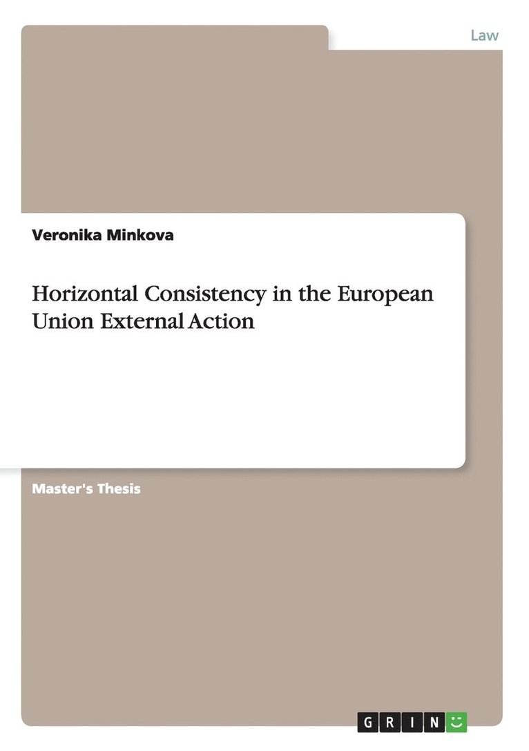 Horizontal Consistency in the European Union External Action 1