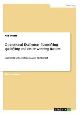 Operational Exellence - Identifying Qualifying and Order Winning Factors 1
