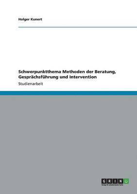 bokomslag Schwerpunktthema Methoden der Beratung, Gesprchsfhrung und Intervention