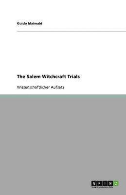 The Salem Witchcraft Trials 1