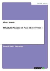 bokomslag Structural Analysis of Plant Photosystem I