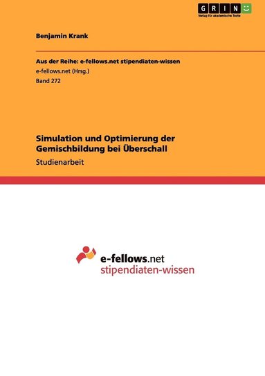 bokomslag Simulation und Optimierung der Gemischbildung bei berschall