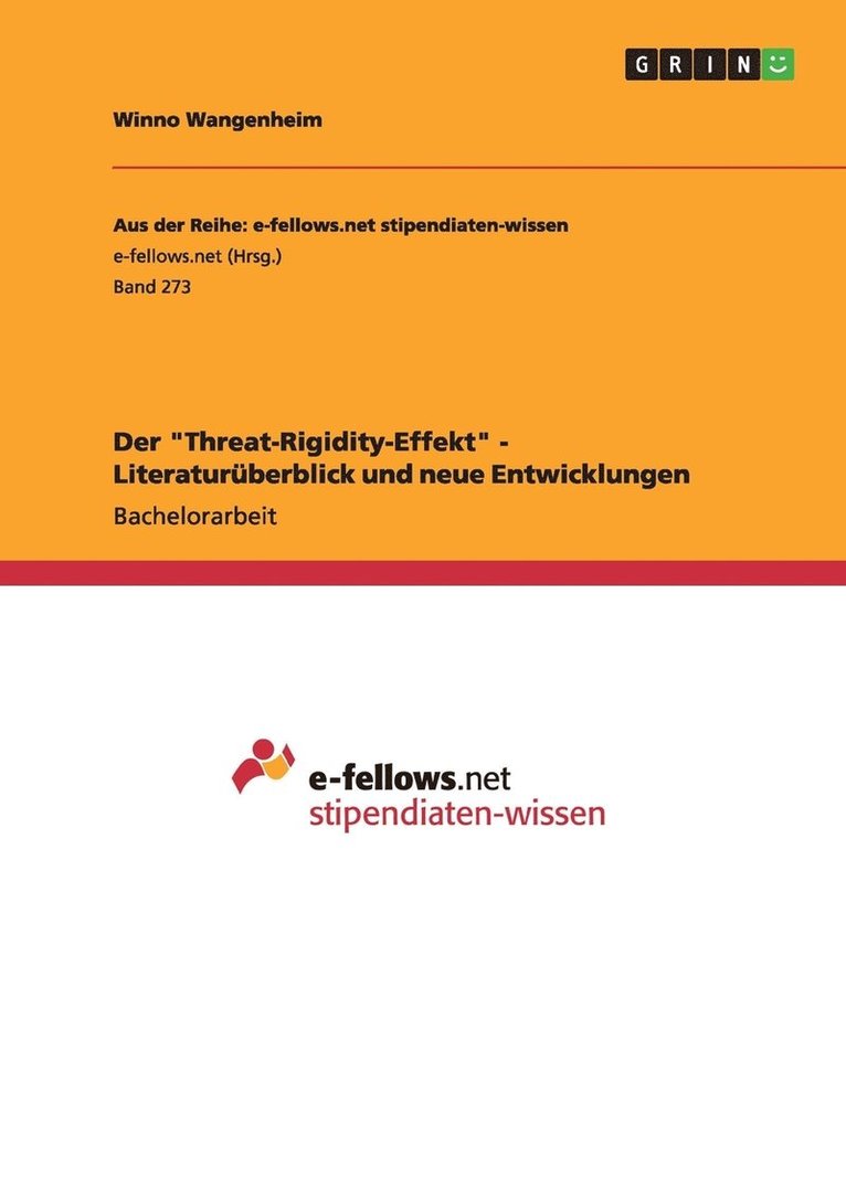 Der &quot;Threat-Rigidity-Effekt&quot; - Literaturberblick und neue Entwicklungen 1