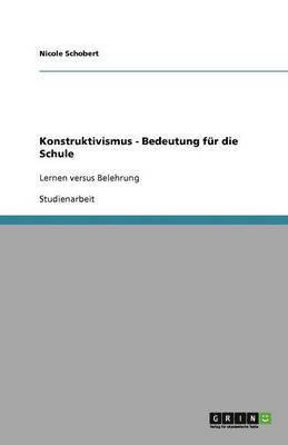 bokomslag Konstruktivismus - Bedeutung fr die Schule