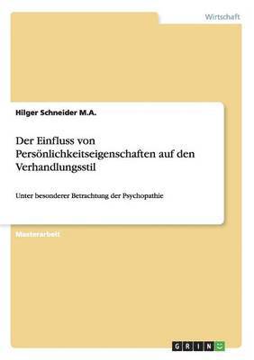 bokomslag Der Einfluss von Persnlichkeitseigenschaften auf den Verhandlungsstil