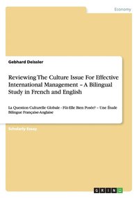 bokomslag Reviewing The Culture Issue For Effective International Management - A Bilingual Study in French and English