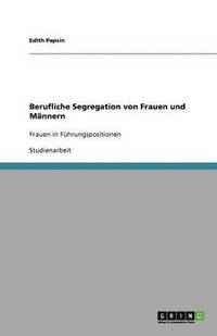 bokomslag Berufliche Segregation von Frauen und Männern