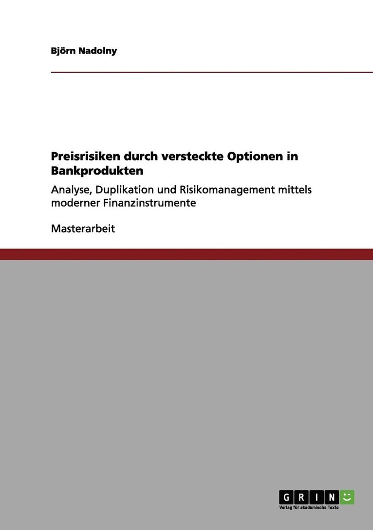Björn Nadolny - Preisrisiken durch versteckte Optionen in Bankprodukten, Häftad