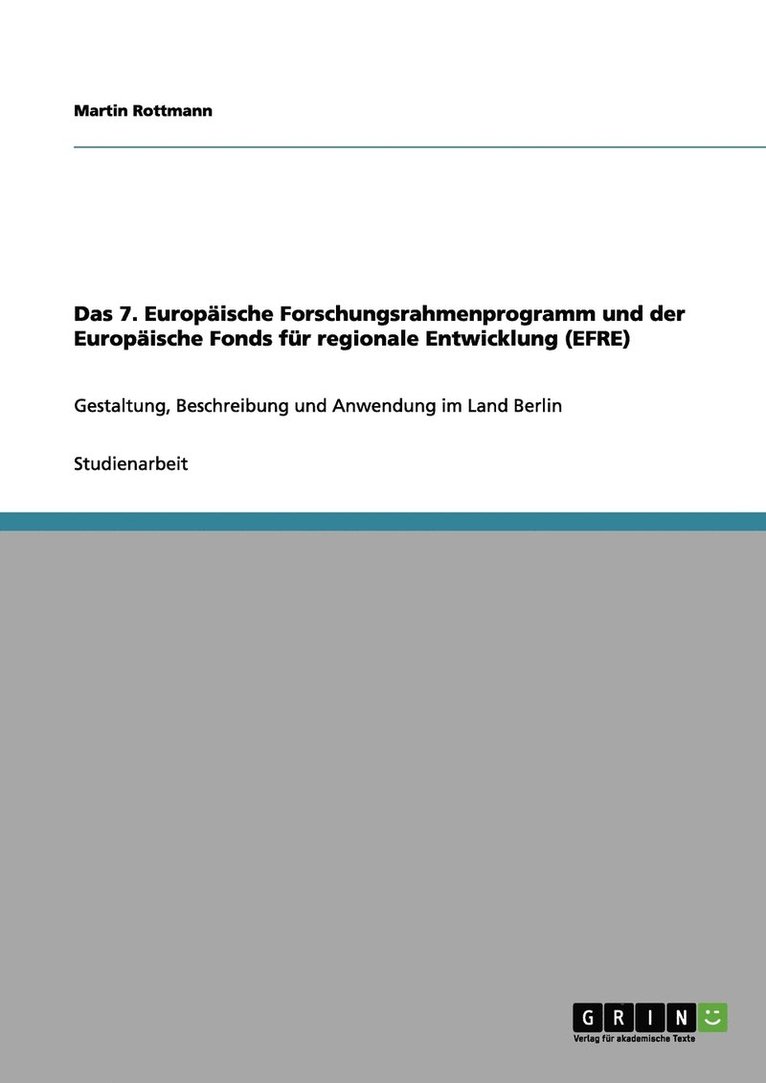 Martin Rottmann - 7. Europäische Forschungsrahmenprogramm und der Europäische Fonds für regionale Entwicklung (EFRE), Häftad