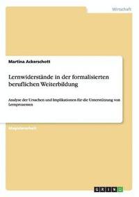 bokomslag Lernwiderstände in der formalisierten beruflichen Weiterbildung