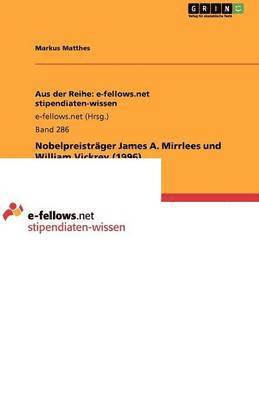 bokomslag Nobelpreisträger James A. Mirrlees und William Vickrey (1996)