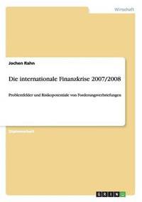 bokomslag Die internationale Finanzkrise 2007/2008