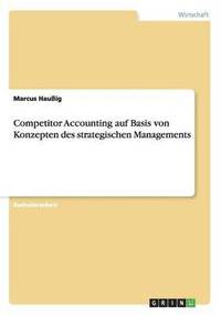 bokomslag Competitor Accounting auf Basis von Konzepten des strategischen Managements