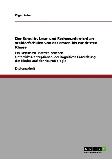 bokomslag Der Schreib-, Lese- und Rechenunterricht an Waldorfschulen von der ersten bis zur dritten Klasse