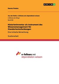 bokomslag Historieninventur als Instrument des Wissensmanagement fr Standortentscheidungen