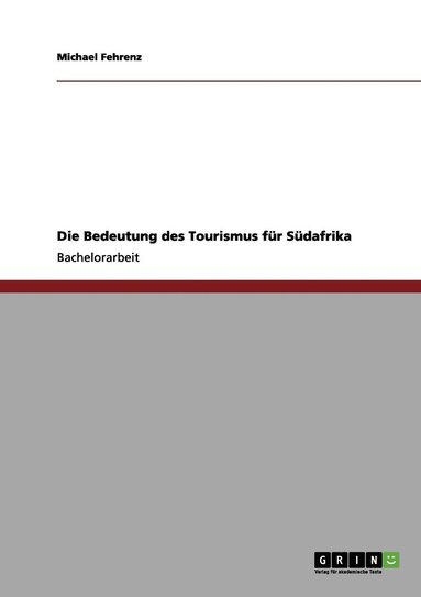 bokomslag Bedeutung des Tourismus für Südafrika