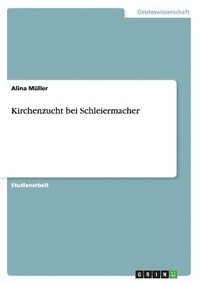 bokomslag Kirchenzucht bei Schleiermacher